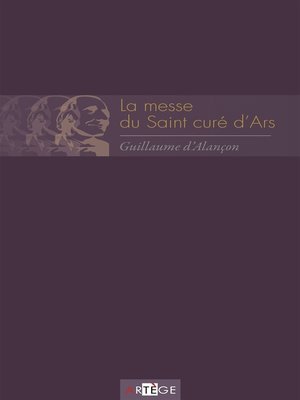 cover image of La messe du saint curé d'Ars